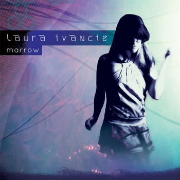 Laura Ivancie - Marrow