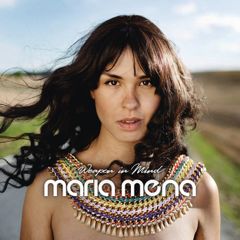 Maria Mena - Weapon in Mind (Explicit)