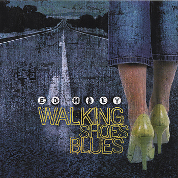 Ed Maly - Walking Shoes Blues