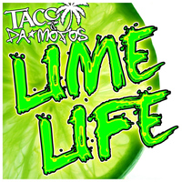 Taco & Da Mofos - Lime Life