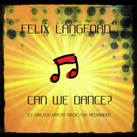 Felix Langford - Can We Dance?