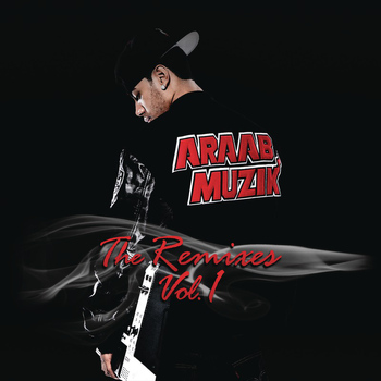 araabMUZIK - The Remixes, Vol. 1 (Explicit)
