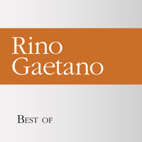 Rino Gaetano - Best of Rino Gaetano
