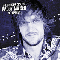 Paddy Milner - The Curious Case of Paddy Milner Re-Opened