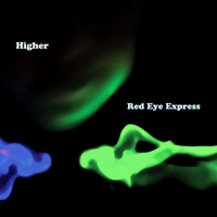 Red Eye Express - Higher