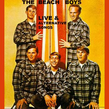 The Beach Boys - Live&Alternative Songs