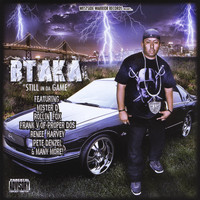 Btaka - Still in Da Game
