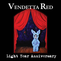 Vendetta Red - Light Year Anniversary