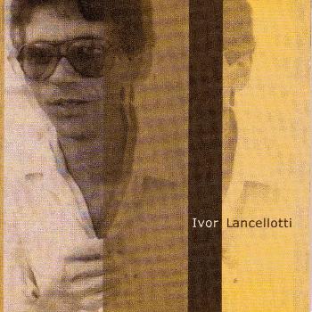 Ivor Lancellotti - Ivor Lancellotti