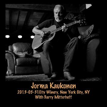 Jorma Kaukonen - 2013-05-31 City Winery, New York City, NY (Live)