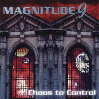 Magnitude 9 - Chaos to Control