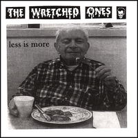 The Wretched Ones - Less Is More