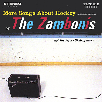 The Zambonis - More Songs About Hockey...and Buildings and Food