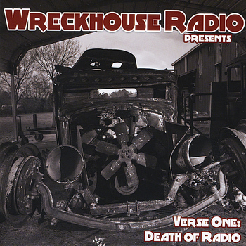 Various Artists - Wreckhouse Radio Presents - Verse One: Death of Radio