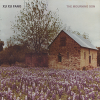 Xu Xu Fang - The Mourning Son