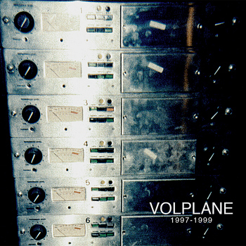 Volplane - Volplane 1997-1999