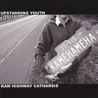 Upstanding Youth - Kam Highway Catharsis