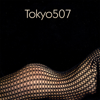 Tokyo507 - Tokyo507