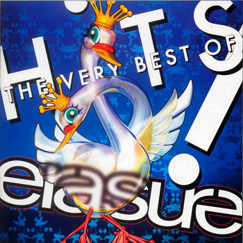 Erasure - Hits! The Very Best of Erasure (Explicit)