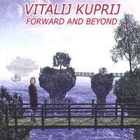 Vitalij Kuprij - Forward & Beyond