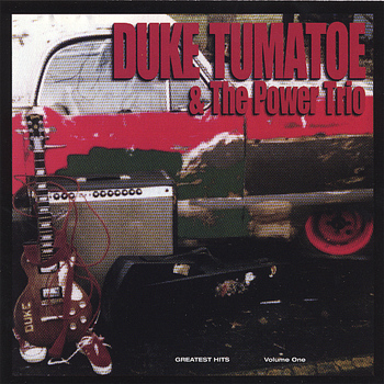 Duke Tumatoe - Greatest Hits, Volume One