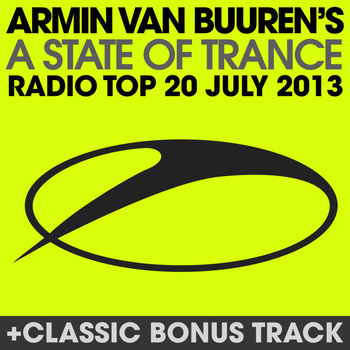 Armin van Buuren - A State Of Trance Radio Top 20 - July 2013