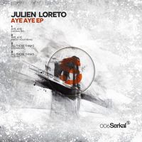 Julien Loreto - Aye Aye EP