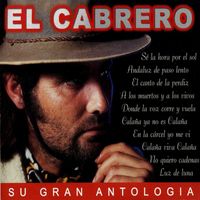 El Cabrero - El Cabrero: Su Gran Antología