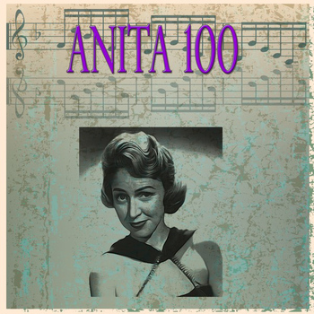 Anita O'Day - Anita 100 (100 Original Songs)
