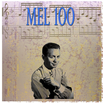 Mel Tormé - Mel 100 (100 Original Recordings)