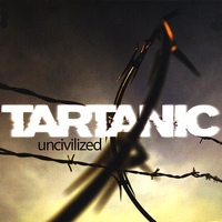 Tartanic - Uncivilized