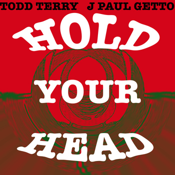 Todd Terry - Hold Your Head