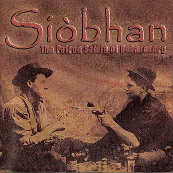 Siobhan - The Patron Saints of Debauchery
