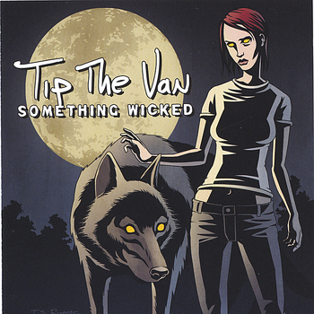 Tip The Van - Something Wicked