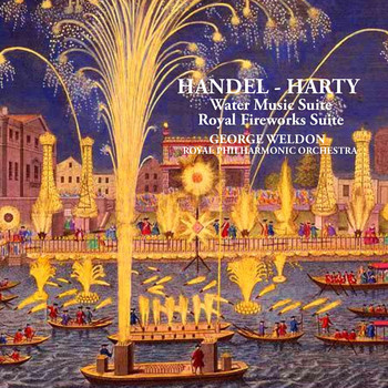 Royal Philharmonic Orchestra - Handel - Harty: Water Music Suite; Royal Fireworks Suite
