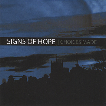 Signs of Hope - Choices Made