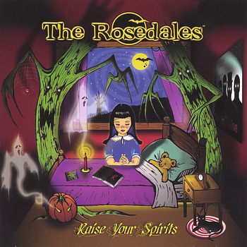 The Rosedales - Raise Your Spirits