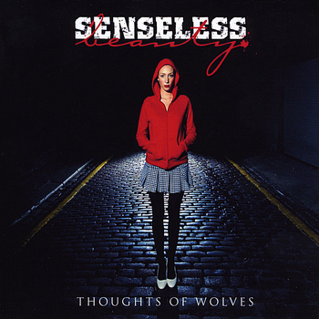 Senseless Beauty - Thoughts of Wolves