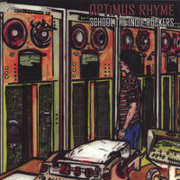 Optimus Rhyme - School the Indie Rockers
