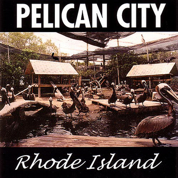 Pelican City - Rhode Island