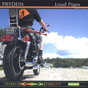 Prydein - Loud Pipes (save lives)