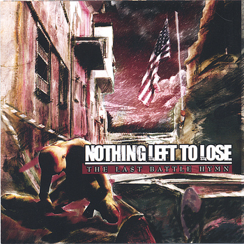 Nothing Left to Lose - The Last Battle Hymn