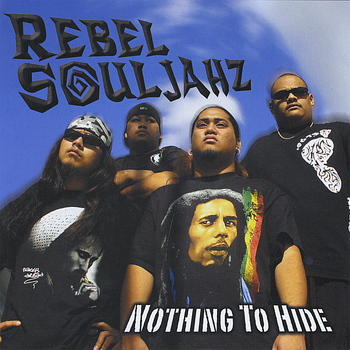 Rebel Souljahz - Nothing To Hide