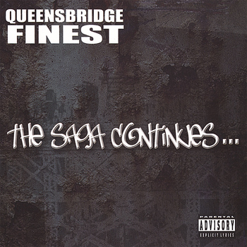 Queensbridge Finest - The Saga Continues