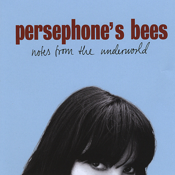 Persephone's Bees - Notes From The Underworld