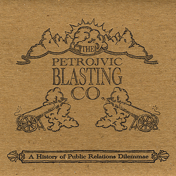 Petrojvic Blasting Company - A History of Public Relations Dilemmae