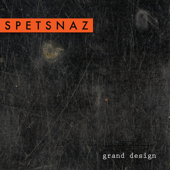 Spetsnaz - Grand Design