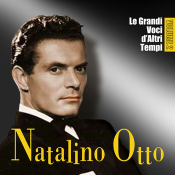 Natalino Otto - Le grandi voci di altri tempi - Vol. 2