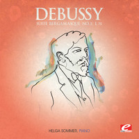 Helga Sommer - Debussy: Suite Bergamasque No. 3, L. 75 "Clair de lune" (Digitally Remastered)