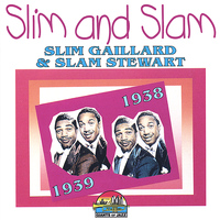 Slim and Slam - 1938-1939
